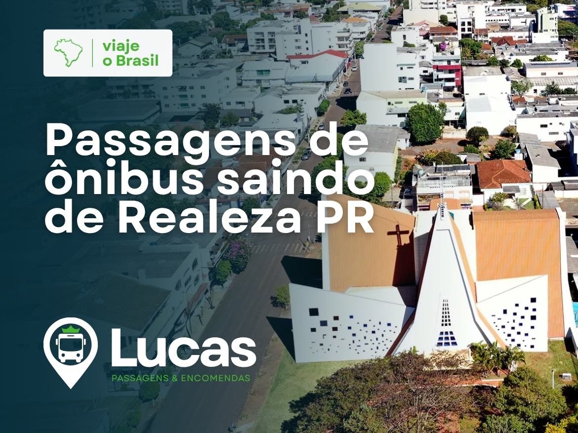 Passagens de ônibus saindo de Realeza Paraná Lucas Passagens e Encomendas